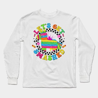 Funny Cinco De Mayo, Mexican, Tequila, Let's Get Smashed Long Sleeve T-Shirt